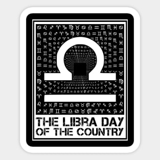 THE LIBRA DAY OF THE COUNTRY Sticker